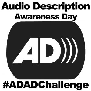 Black text: Audio Description Awareness Day; #ADADChallenge